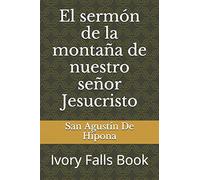 El sermón de la montaña de nuestro señor Jesucristo
