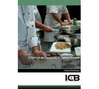 El Servicio de Comedores en Centros Sociales (Sanidad)