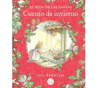 El Seto de las Zarzas. Cuento de invierno (Nueva edición) (Blackie Little)