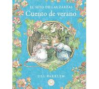 El Seto de las Zarzas. Cuento de verano (Nueva edición) (Blackie Little)