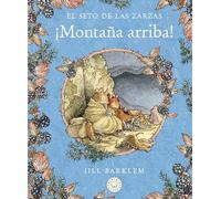 El Seto de las Zarzas. Montaña arriba. (Blackie Little)