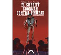 El sheriff Goodman contra Pinhead: y otras espeluznantes aventuras en el lejano oeste