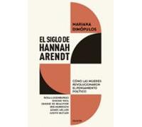 El Siglo De Hannah Arendt