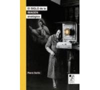 El Siglo De La Imagen Analogica (2ª Ed.): Los Hijos De Nadar