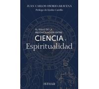 El siglo de la reconciliación entre ciencia y espiritualidad