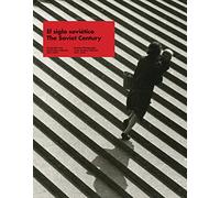 El siglo soviético: Fotografía rusa del archivo Lafuente, 1917-1972: Russian Photography in the Lafuente Archive (1917-1972) (Libros de Autor)