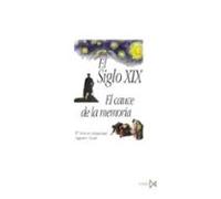 el siglo xix: el cauce de la memoria