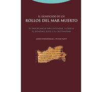 El Significado De Los Rollos Del Mar Muerto. Su Importancia Para Entender La Biblia, El Judaísmo, Jesús, Y El Cristianismo (Estructuras y Procesos. Religión)