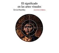 El significado en las artes visuales (Alianza forma (AF))