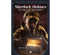 EL SIGNO DE LOS CUATRO EDICION REVISADA Y FIJADA | Sir Arthur Conan Doyle