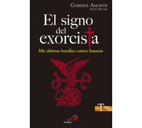 El signo del exorcista | Gabriele Amorth, Paolo Rodari