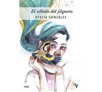 El silbido del jilguero (Valparaíso Poesía)