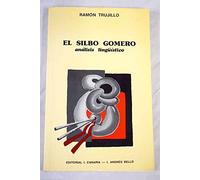 El silbo gomero: Análisis lingü¸stico