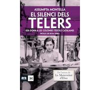El Silenci Dels Telers - 4ª Edición: Ser dona a les colònies tèxtils catalanes (Serie H)