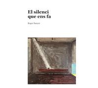 El silenci que ens fa