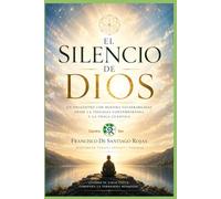 EL SILENCIO DE DIOS: UN ENCUENTRO CON NUESTRA VULNERABILIDAD DESDE LA TEOLOGÍA CONTEMPORANEA Y LA FÍSICA CUÁNTICA