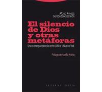 El silencio de Dios y otras metáforas. | Alfonso Armada, Gonzalo Sánchez-terán