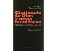 El Silencio De Dios Y Otras Metaforas: Una Correspondencia Entre Afric