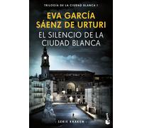 El silencio de la ciudad blanca | Eva García Sáenz De Urturi