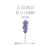 El silencio de la lavanda