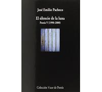 El silencio de la luna Poesía V (1990-2000): 891 (Visor de Poesía)