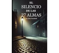 EL SILENCIO DE LAS 27 ALMAS