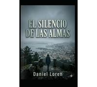El Silencio de las Almas (Saga Claudia Requeixo)