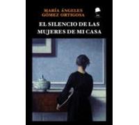 El silencio de las mujeres de mi casa
