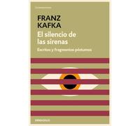 El silencio de las sirenas: Escritos y fragmentos póstumos: 7 (Contemporánea)