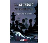 EL SILENCIO DE PROMETEO