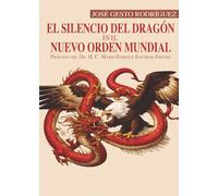 El silencio del dragón en el nuevo orden mundial