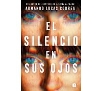 El silencio en sus ojos | Armando Lucas Correa