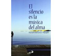 El silencio es la música del alma (Fe e imagen)
