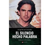 El silencio hecho palabra (SIN COLECCION)