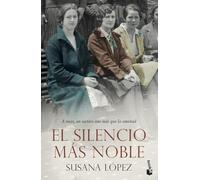 El silencio más noble (Novela)
