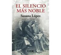 El Silencio Más Noble