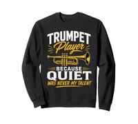 El Silencio Nunca fue mi Talento Trompetista Músico Trompetista Sudadera