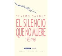 El silencio que no muere. Poemas 1953-1964: 20 (Rayo Azul Poesía)