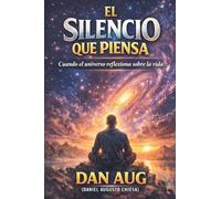 El Silencio que Piensa