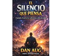 El Silencio que Piensa: Conciencia, Vacío y el Enigma de la Vida en el Universo