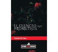 El silencio que prometiste
