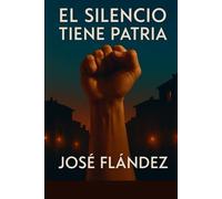El silencio tiene patria