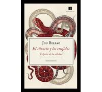El silencio y los crujidos: Tríptico de la soledad: 173 (Impedimenta)