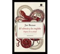 El Silencio Y Los Crujidos: Triptico De La Soledad