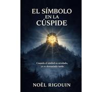 El Símbolo en la Cima: "Cuando el símbolo se revela, ya es demasiado tarde."