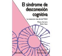 EL SINDROME DE DESCONEXION COGNITIVA