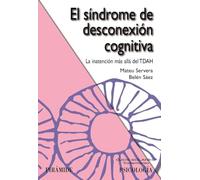 El síndrome de desconexión cognitiva: La inatención más allá del TDAH (Ojos Solares)