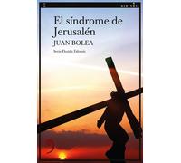 EL SINDROME DE JERUSALEM | Juan Bolea