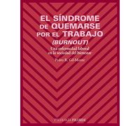 El síndrome de quemarse por el trabajo (burnout): Una enfermedad laboral en la sociedad del bienestar (Psicología)