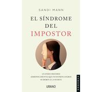 El Síndrome Del Impostor: Cuando creemos (erróneamente) que nuestros logros se deben a la suerte (Urano Divulgación)